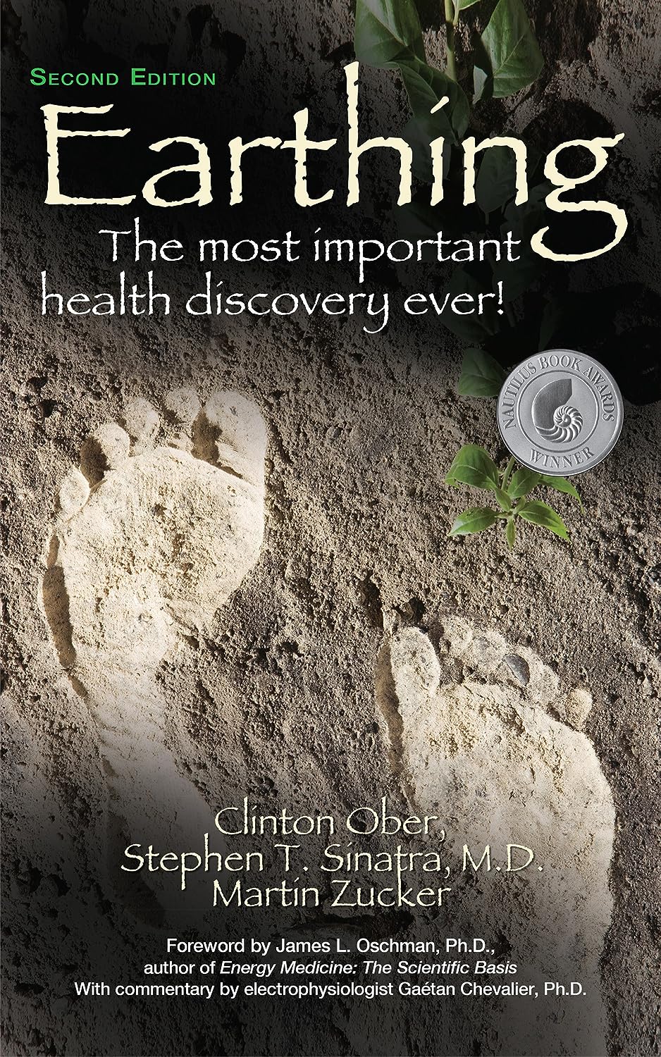 Earthing (2nd Edition): The Most Important Health Discovery Ever!