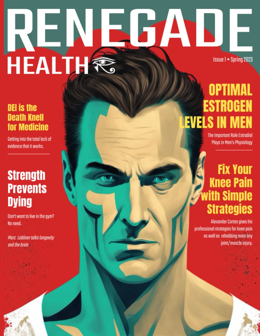 Renegade Health Magazine: Spring 2023     Paperback – March 21, 2023