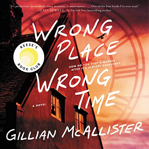 Wrong Place Wrong Time: A Novel                                                                      Audible Audiobook                                     – Unabridged